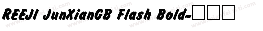 REEJI JunXianGB Flash Bold字体转换